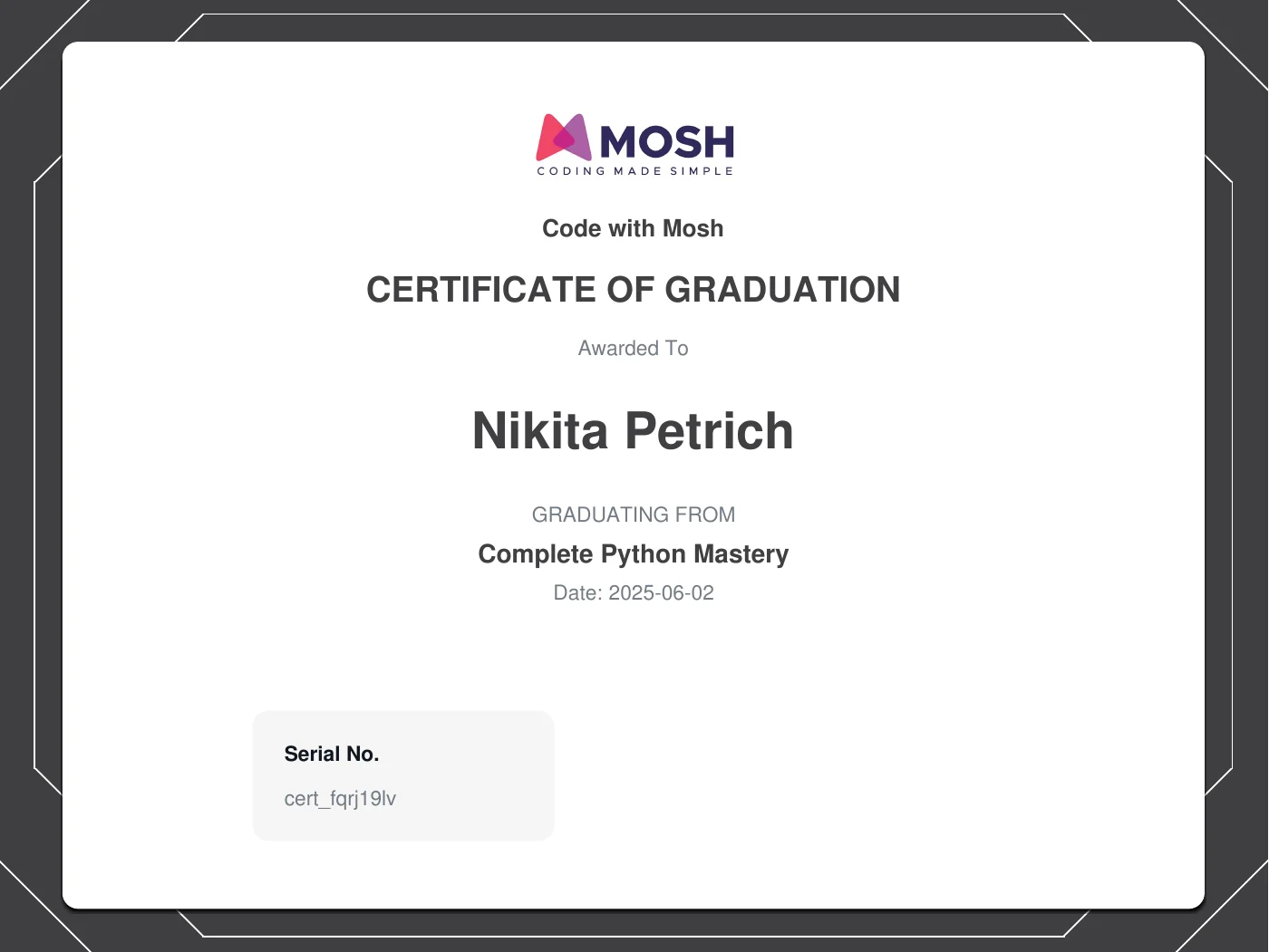 Zertifikat „Complete Python Mastery“ von Code with Mosh, ausgestellt Juni 2025