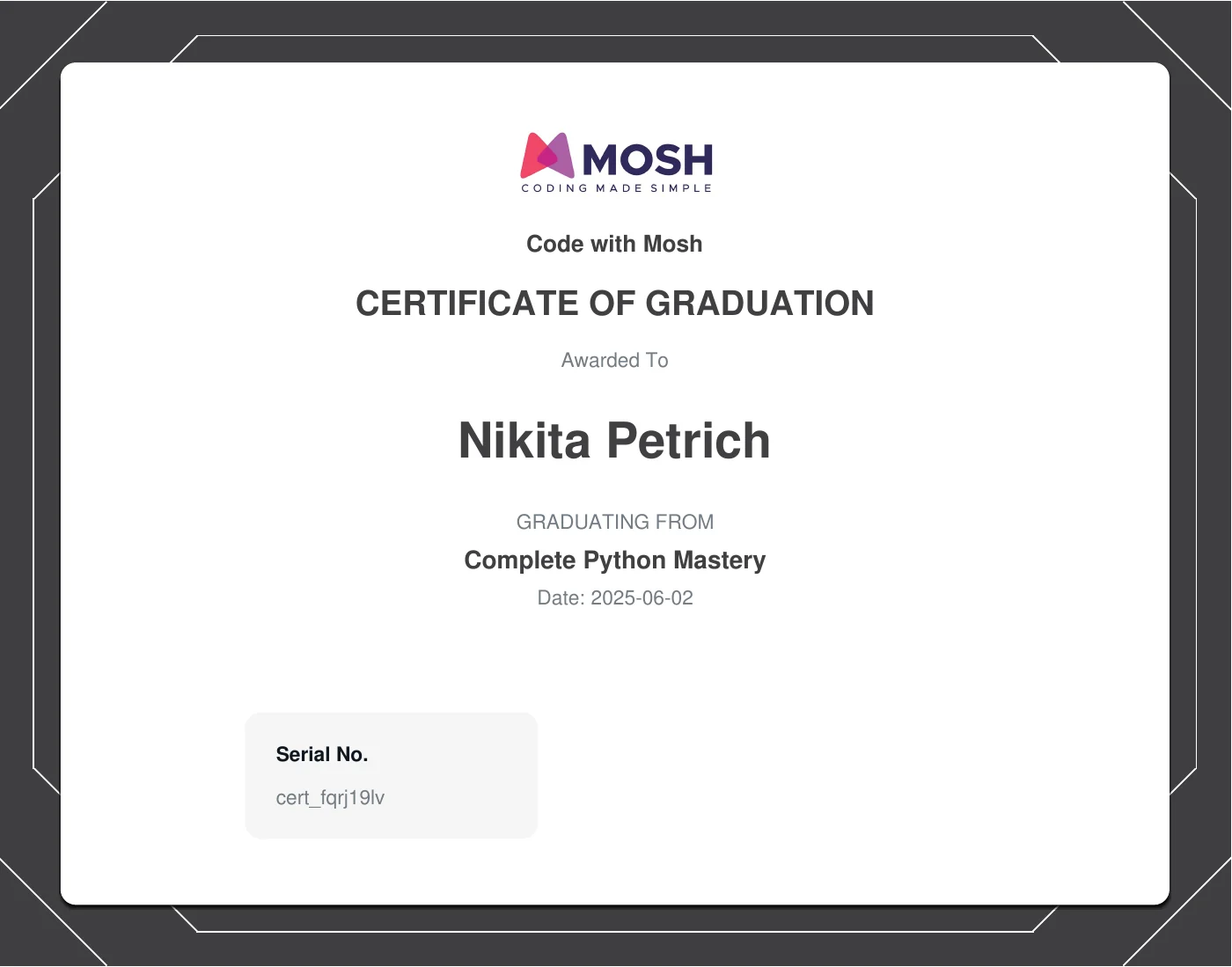 Zertifikat „Complete Python Mastery“ von Code with Mosh, ausgestellt Juni 2025